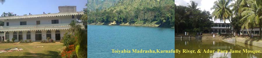 তৈয়বিয়া মাদ্রাসা,কর্ণফুলী নদী,এবং আধুর পাড়া মসজিদ।