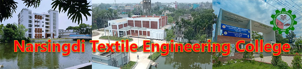 নরসিংদী টেক্সটাইল ইঞ্জিনিয়ারিং কলেজ,নরসিংদী।