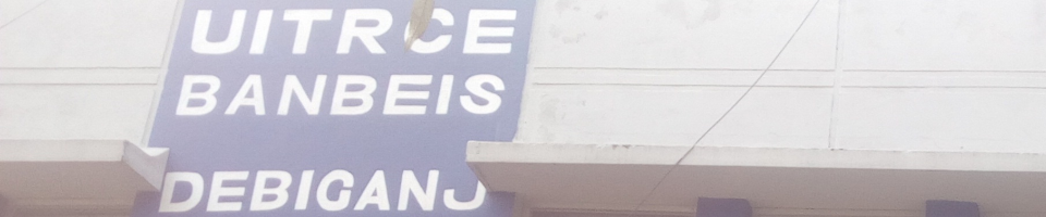 UITRCE, BANBEIS, DEBIGANJ, PANCHAGARH